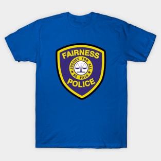 Fairness Police T-Shirt